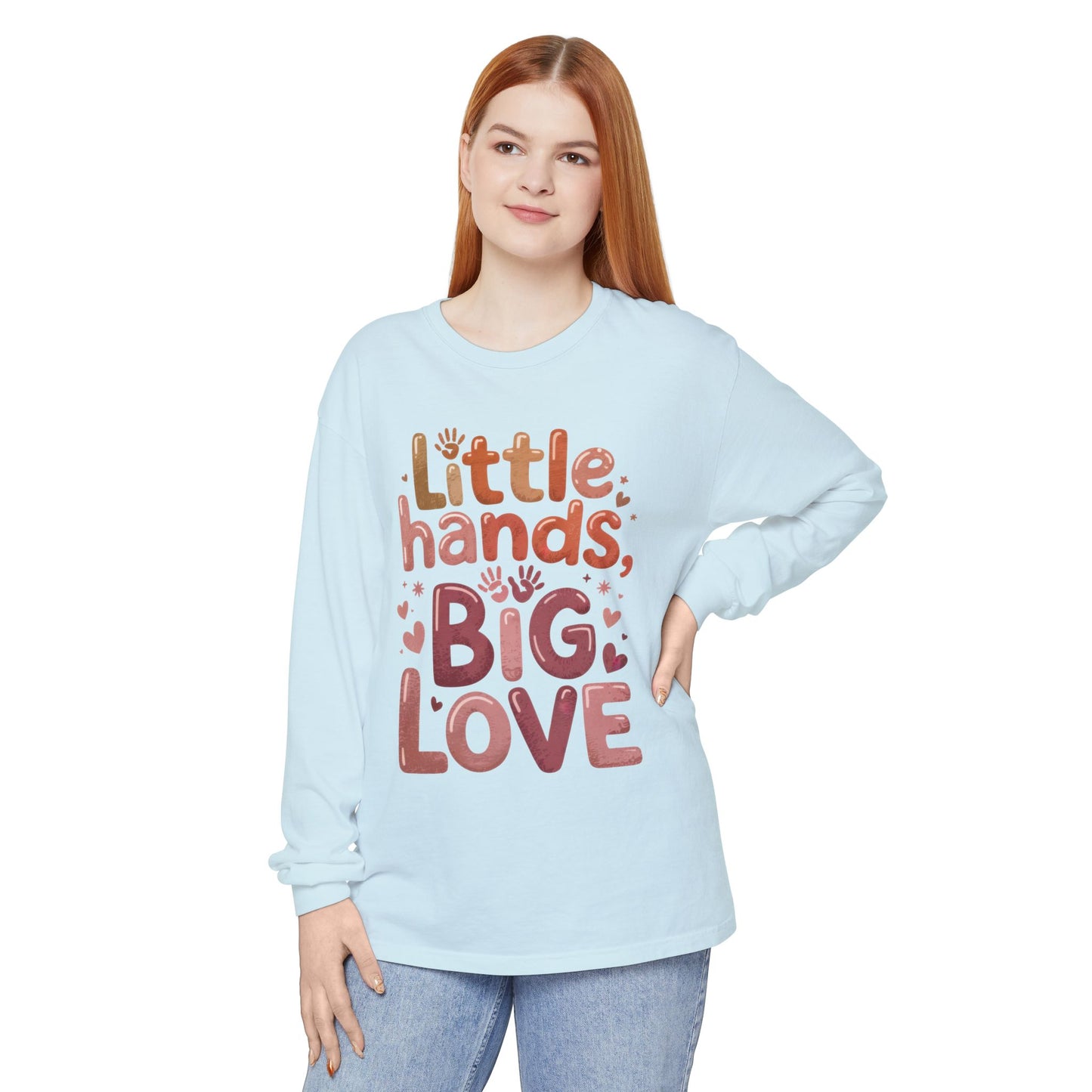 Little Hands, Big Love Long Sleeve T-Shirt, Perfect for Moms Gifts, Cute Mom Long Sleeve T-Shirt, Baby Showers Gift, mother's day Gift