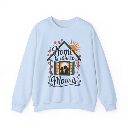 Home Is Where Mom Is Sweatshirt, Mother's Day Cotton Sweatshirt, Cute Family Gift for Mom, Sentimental Mom Gift, mother's day Gift