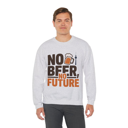 Mens Heavy Blend™ Crewneck Sweatshirt, No Beer No Future Funny Beer Mens Sweatshirt