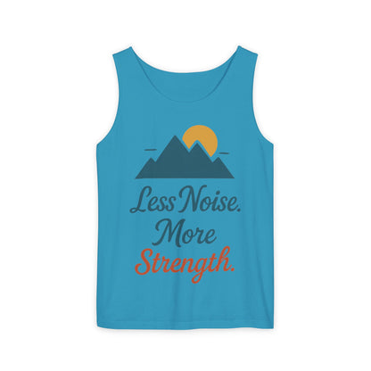 Mens Garment-Dyed Tank Top, Mens Less Noise More Strength Tank Top, Minimal Mountain Fitness Graphic Shirt