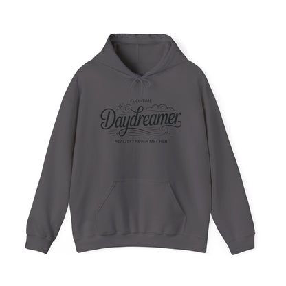 Womens Hooded Sweatshirt, Daydreamer Hoodie, Funny Full-Time Dreamer Graphic Sweatshirt, Reality Never Met Her Cozy Quote Hoodie