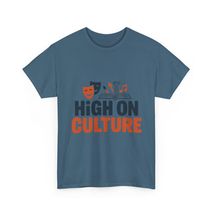 High on Culture Mens T-Shirt, Funny Cultural Graphic Tee, Art Humor