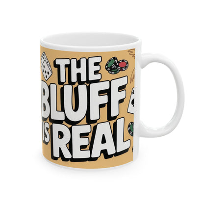 The Bluff Is Real Mug, Funny Poker Dog Coffee Cup, Gambling Gift, All In Poker Lover Humor, for Card Game Nights, Fun Gifts for Gamers
