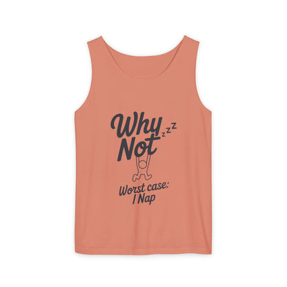 Comfy Mens Tank Top - Why Not? | Perfect for Relaxing, Gift for Nappers, Summer Wear, Vacation Apparel, Hilarious Lounge Top