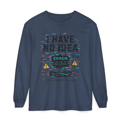 Unisex Long Sleeve T-Shirt, Funny Error 404 Graphic Tee, Internet Humor, Geeky Apparel, Quirky Humor Shirt, Gift for Tech Lovers