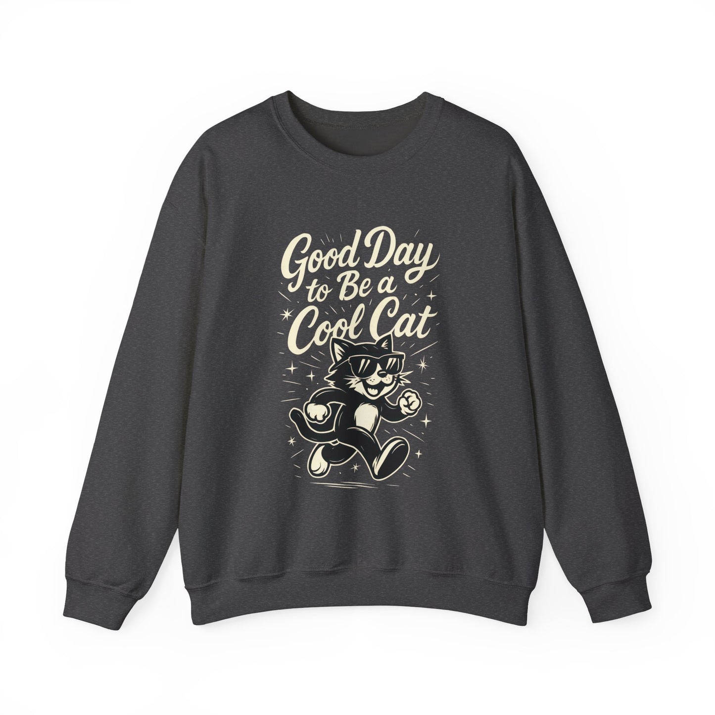 Funny Cool Cat Womens Crewneck Sweatshirt - Good Day to Be a Cool Cat Retro Kitty Pullover - Cute Cat Lover Sweater