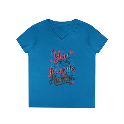 You Are My Favorite Human V-Neck T-Shirt, Cute Gift for Friends, Couples, Valentine's Day, Birthdays, Casual Wear, mother's day gift