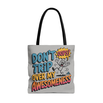 Funny Tote Bag - "Don't Trip Over My Awesomeness" - Perfect for Gifts, Beach Days, Shopping, & More!, , Large Tote Bag, beach weekender bag