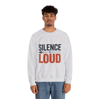Mens Heavy Blend™ Crewneck Sweatshirt, Silence Is Loud Motivational Mens Sweatshirt