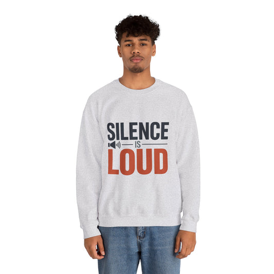 Mens Heavy Blend™ Crewneck Sweatshirt, Silence Is Loud Motivational Mens Sweatshirt