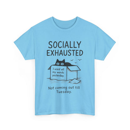Socially Exhausted Tee, Perfect for Introverts, Gift for Shy Friends, Anxiety Relief Shirt, Funny Quote T-Shirt, Cat Lover Gift