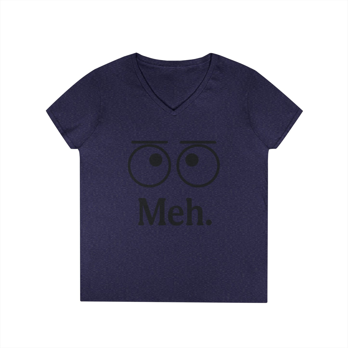 Funny Ladies' V-Neck T-Shirt - "Meh." Graphic, Casual Humor Tee, Gift for Her, Everyday Wear, Cute Top