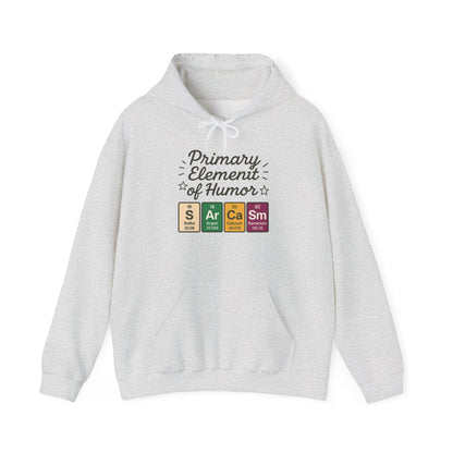 Sarcasm Hoodie for Men, Funny Nerd Hoodie, Primary Element of Humor Sweatshirt, Science Lover Gift for Him, Sarcastic Humor Apparel