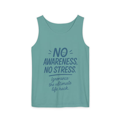 Mens No Awareness Tank Top, Funny No Stress Quote, Ignorance the Ultimate Life Hack, Workout Sleeveless Shirt, Mindfulness Fashion