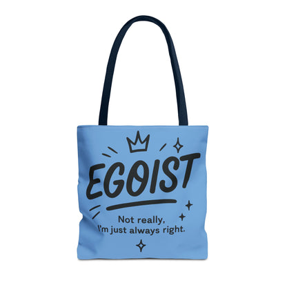 Egoist Tote Bag - Fun, Stylish Shopping Bag, Gift for Friends, Everyday Use, Quote Bag, Casual Chic Essential, Beach Tote