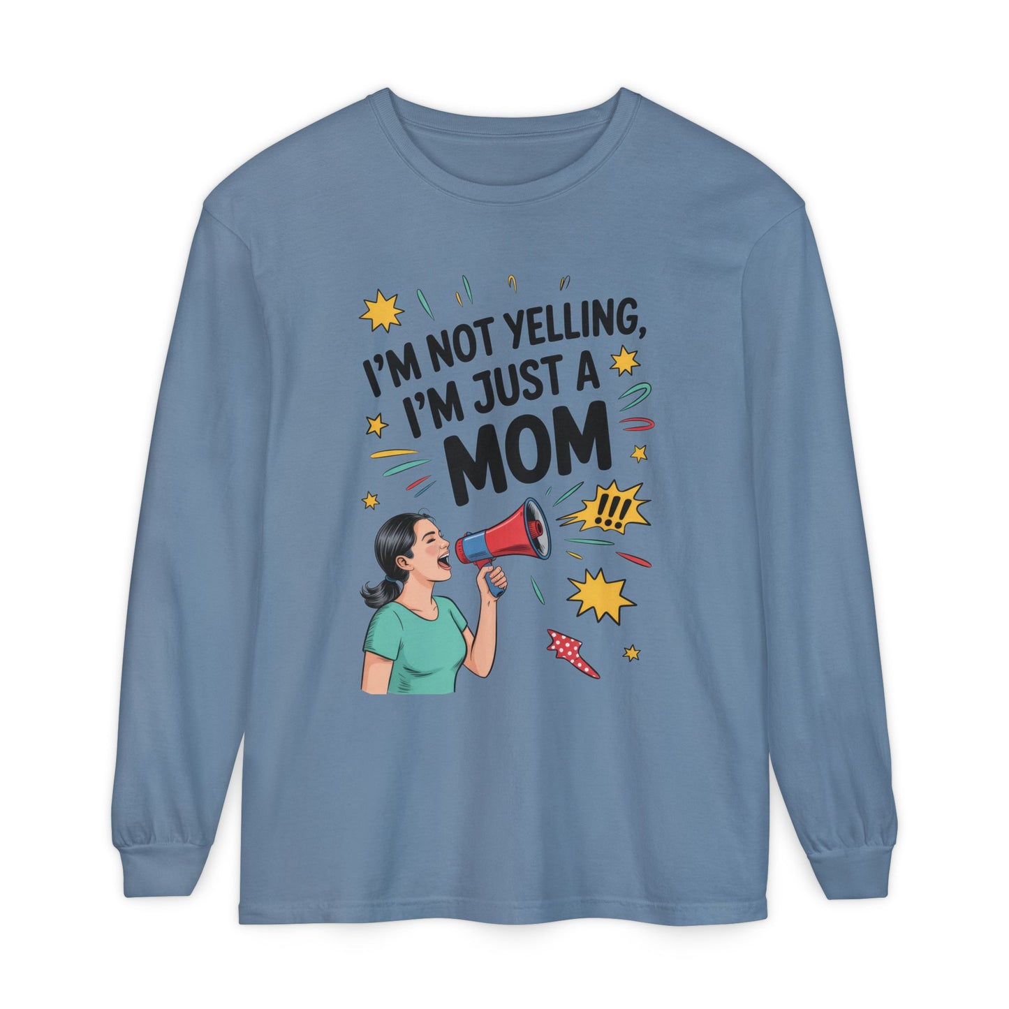 Funny Mom Long Sleeve T-Shirt, I'm Not Yelling I'm Just a Mom, Mother's Day Gift, Loud Mom Life Tank Top,  Mother's Day Apparel