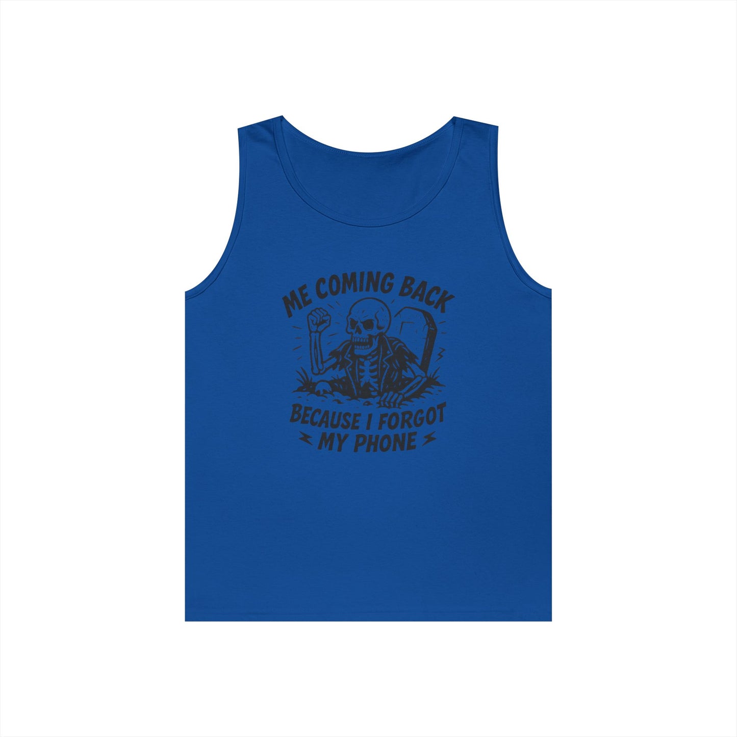 Forgot My Phone Tank Top, Funny Skeleton Coming Back From Grave Tee, Dark Humor Shirt for Men, Humor Tank, funny skull Tee