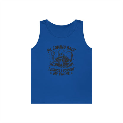 Forgot My Phone Tank Top, Funny Skeleton Coming Back From Grave Tee, Dark Humor Shirt for Men, Humor Tank, funny skull Tee