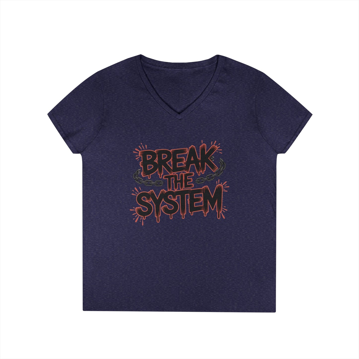 Ladies' V-Neck T-Shirt, Women's Graphic Tee, Break the System Shirt, Feminist Protest T-Shirt, Streetwear Gift for Her