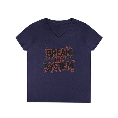 Ladies' V-Neck T-Shirt, Women's Graphic Tee, Break the System Shirt, Feminist Protest T-Shirt, Streetwear Gift for Her