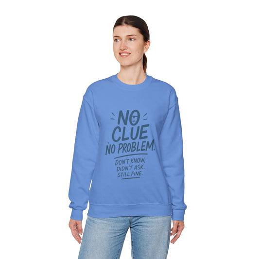 Funny No Clue Womens Crewneck Sweatshirt, No Problem Quote, Dont Know Diddt Ask Graphic Sweatshirt, Gift for Her,  Cozy Relaxed Fit Pullover