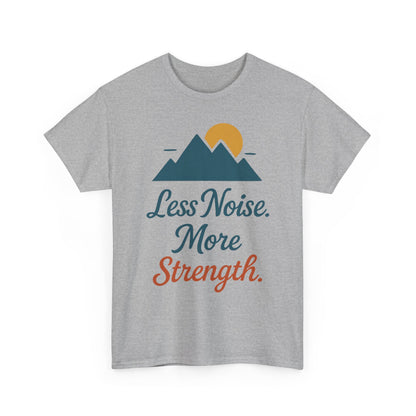 Mens Less Noise More Strength Mountain T-Shirt, Motivational Gym Hiking Tee