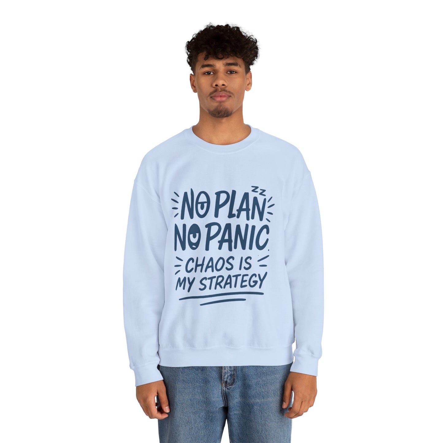 Funny Chaos Strategy Mens Sweatshirt, No Plan No Panic Quote, Cozy Relaxed Fit Pullover, Humorous Gift for Him, Unisex Style