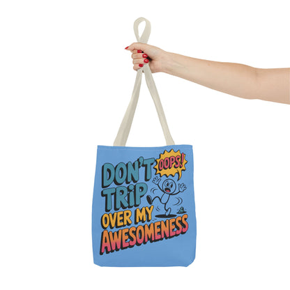 Funny Tote Bag - "Don't Trip Over My Awesomeness" - Perfect for Gifts, Beach Days, Shopping, & More!, , Large Tote Bag, beach weekender bag