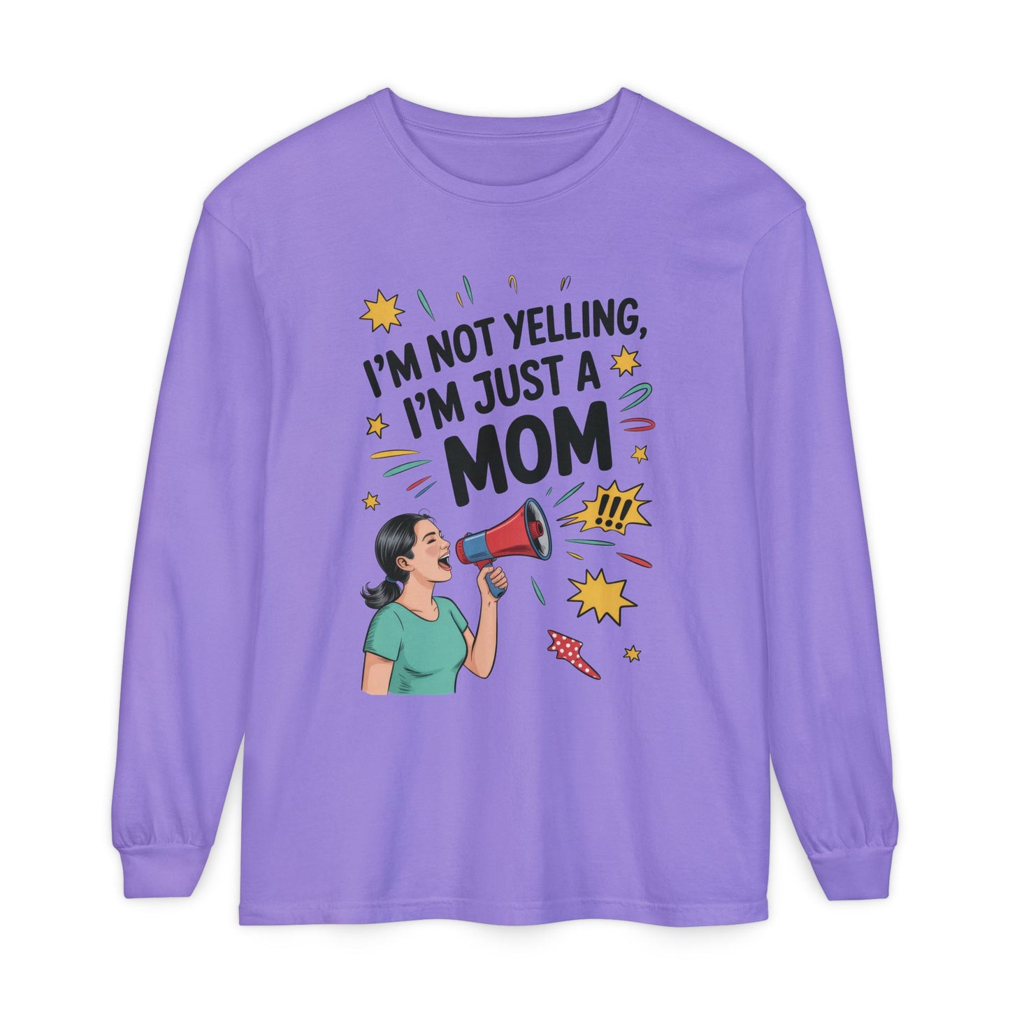Funny Mom Long Sleeve T-Shirt, I'm Not Yelling I'm Just a Mom, Mother's Day Gift, Loud Mom Life Tank Top,  Mother's Day Apparel