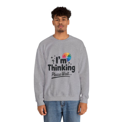 Funny - Im Thinking Please Wait - Mens Sweatshirt, Cute Geeky Gift for Introverts, Programmers, Designers, Humor Crewneck, Gift for Adults