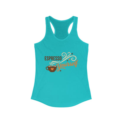 Women's Ideal Racerback Tank, Espresso Yourself Coffee Tank Top for Women, Barista Gift, Funny Cafe Style Shirt