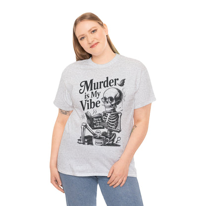 Womens Heavy Cotton Tee - "Murder is My Vibe" Graphic Shirt for Ghoulish Vibes, Halloween Fun, Spooky Season, Casual Wear, Gift for [...]