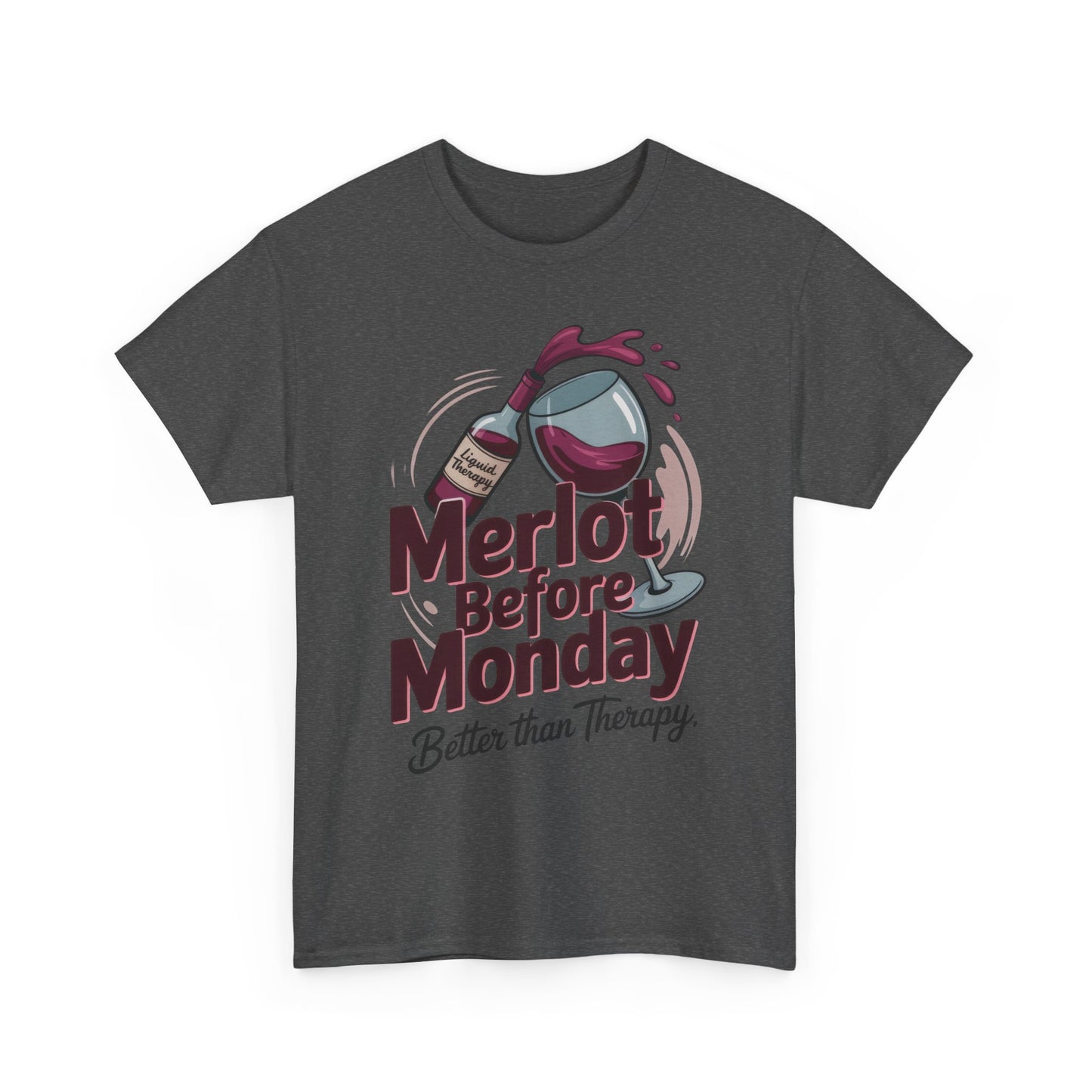 Merlot Before Monday Shirt Women, Funny Wine Tee, Better Than Therapy Tee, Wine Lover Gift