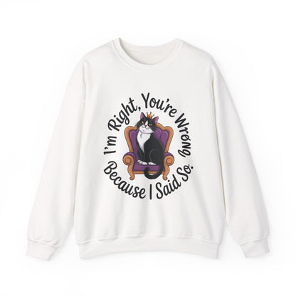 Cat Queen Womens Crewneck Sweatshirt for Cat Lovers, Cat Mom Humor Sweatshirt, Sassy Cat Graphic Sweatshirt, Im Right Tee Sweatshirt