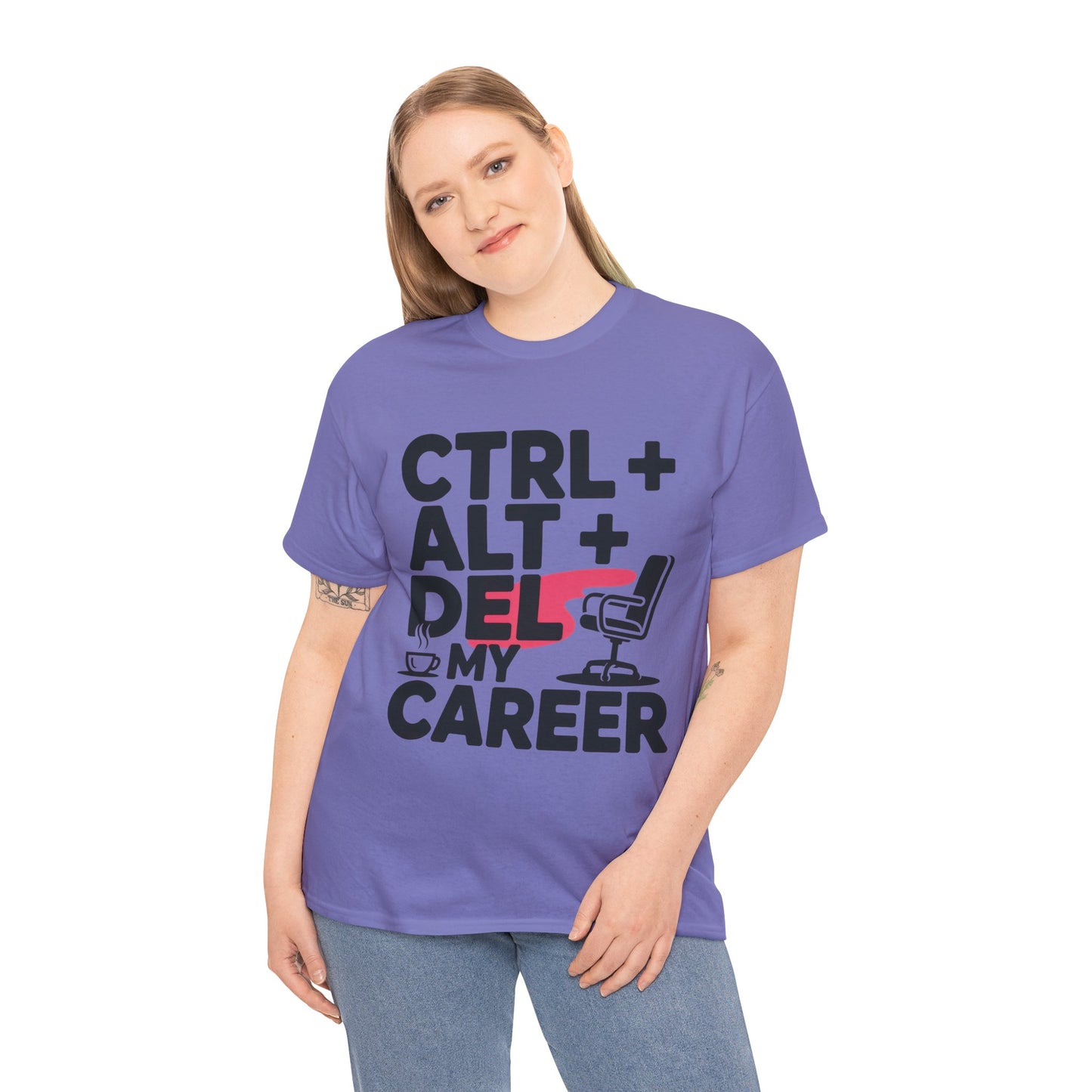 Women's Funny T-Shirt, Ctrl Alt Del My Career Graphic Tee, Sarcastic Work Shirt for Her