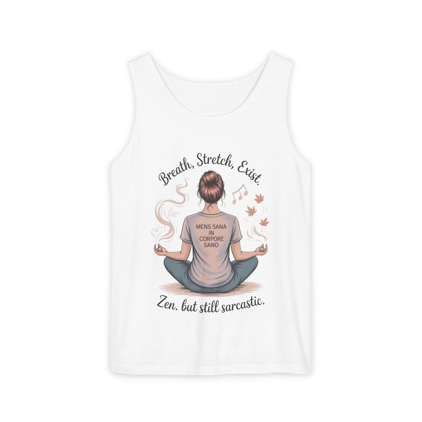 Zen Sarcastic Tank Top, Unisex Meditation Shirt, Breath Stretch Exist Tee, Yoga Apparel, Gift for Mindfulness Lovers