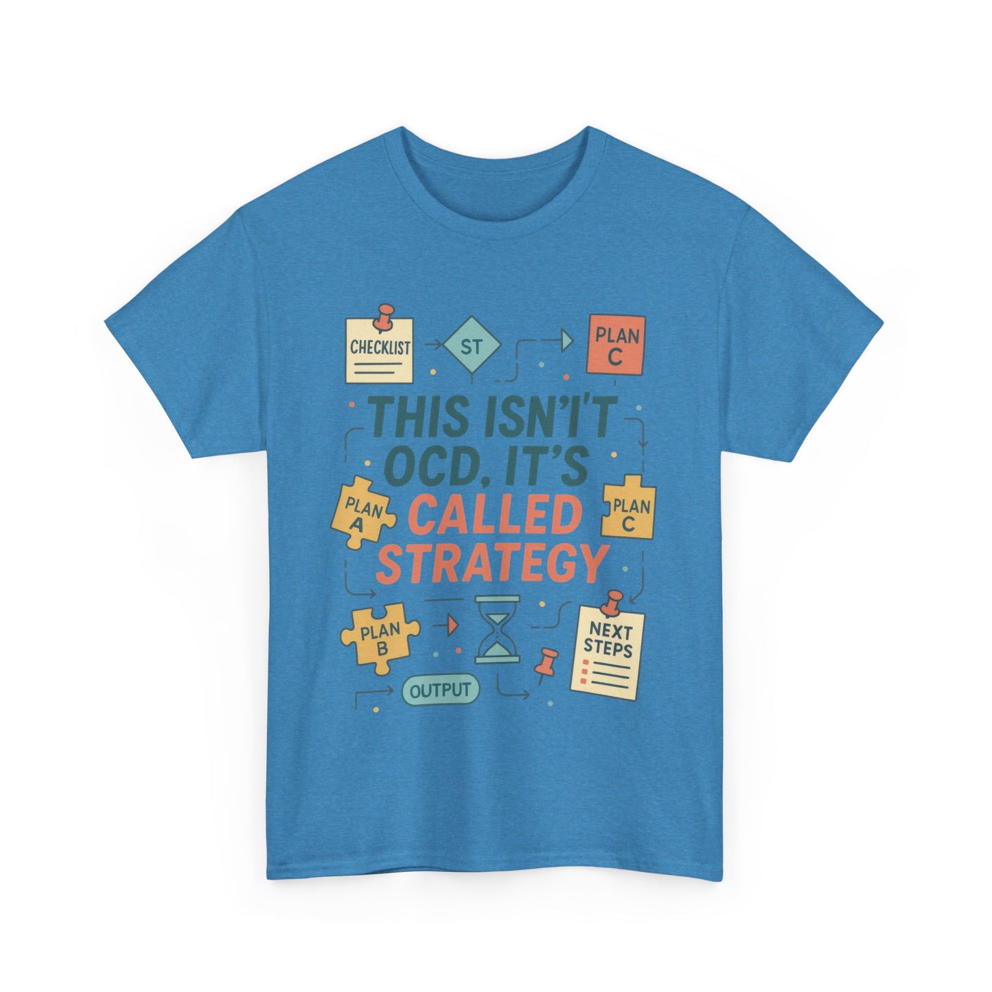 Funny Mens Strategy T-Shirt, This Isnt OCD Its Called Strategy , Planner Humor Tee for Him, OCD Joke Shirt, Gift for Strategists