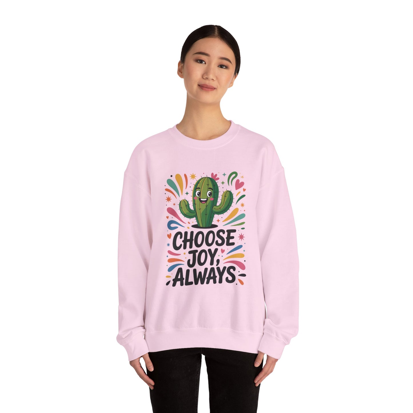Joyful Cactus Sweatshirt: Choose Joy Always, Cozy Gift for Friends, Womens Casual Wear, Perfect for Celebrations and Everyday Comfort