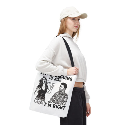 Funny Quote Tote Bag, I'm Not Arguing Tote, Gift for Mom, Shopping Bag, Sarcastic Humor Bag, Funny Gift Women