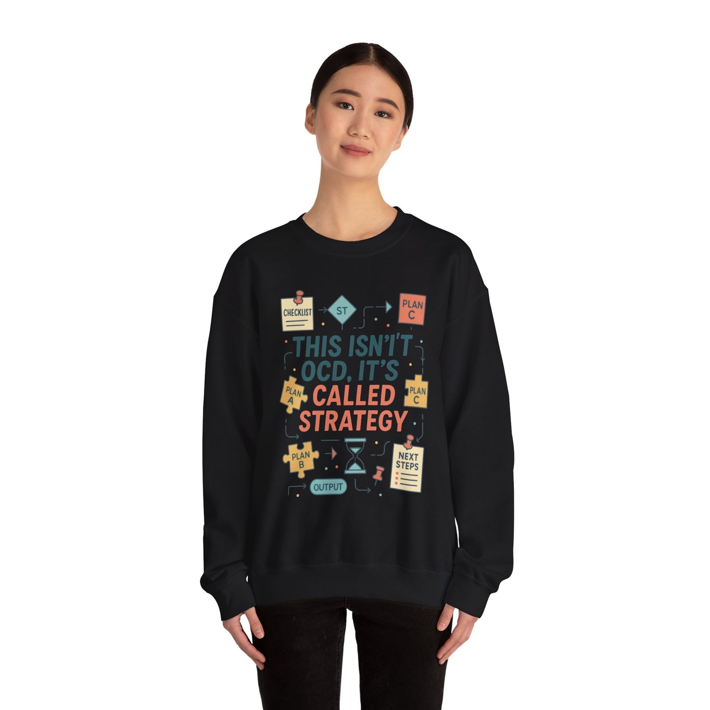 Funny Womens Planning Sweatshirt, This Isnt OCD Its Called Strategy, Sarcastic Organizer Pullover for Her, Strategy Sweatshirt