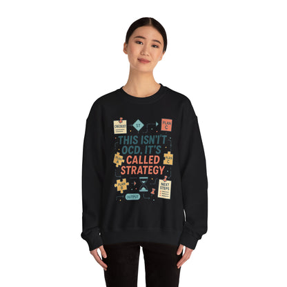 Funny Womens Planning Sweatshirt, This Isnt OCD Its Called Strategy, Sarcastic Organizer Pullover for Her, Strategy Sweatshirt