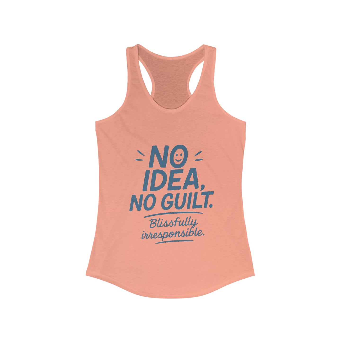 Womens No Guilt Tank Top, No Idea Funny Quote, Blissfully Irresponsible Workout Shirt, Casual Sleeveless Top, Summer Activewear