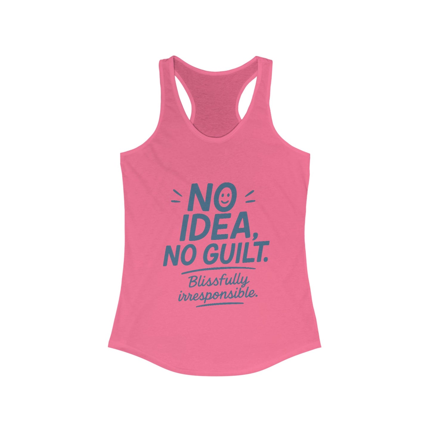 Womens No Guilt Tank Top, No Idea Funny Quote, Blissfully Irresponsible Workout Shirt, Casual Sleeveless Top, Summer Activewear