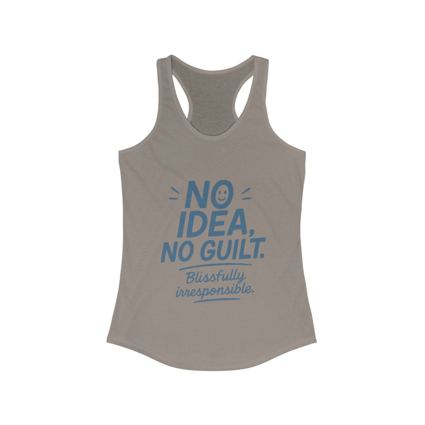Womens No Guilt Tank Top, No Idea Funny Quote, Blissfully Irresponsible Workout Shirt, Casual Sleeveless Top, Summer Activewear