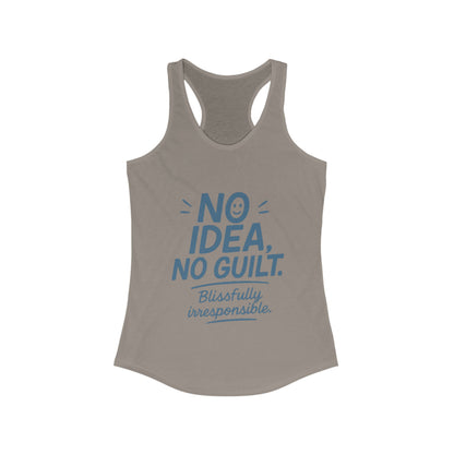 Womens No Guilt Tank Top, No Idea Funny Quote, Blissfully Irresponsible Workout Shirt, Casual Sleeveless Top, Summer Activewear