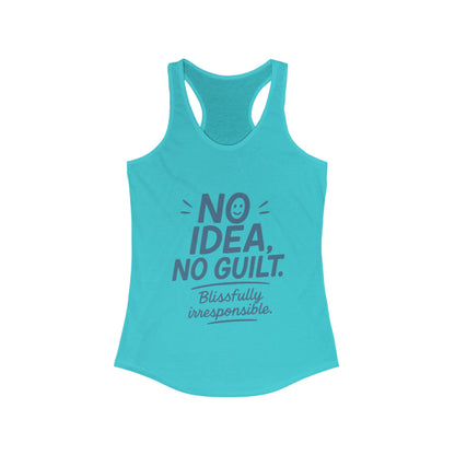 Womens No Guilt Tank Top, No Idea Funny Quote, Blissfully Irresponsible Workout Shirt, Casual Sleeveless Top, Summer Activewear