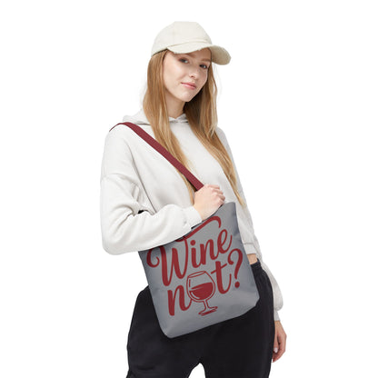 Wine Not? Tote Bag - Fun Wine Lover's Accessory for Parties, Gift for Wine Enthusiasts, Perfect for Grocery or Beach Outings, AOP Design