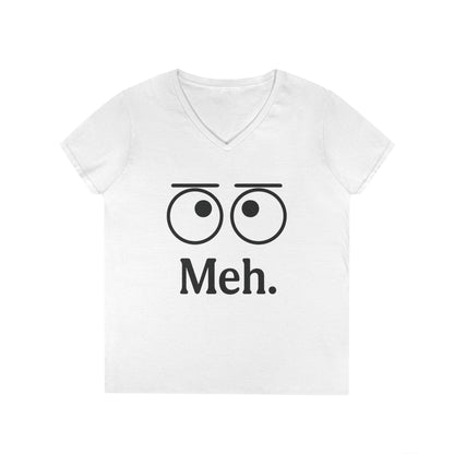 Funny Ladies' V-Neck T-Shirt - "Meh." Graphic, Casual Humor Tee, Gift for Her, Everyday Wear, Cute Top