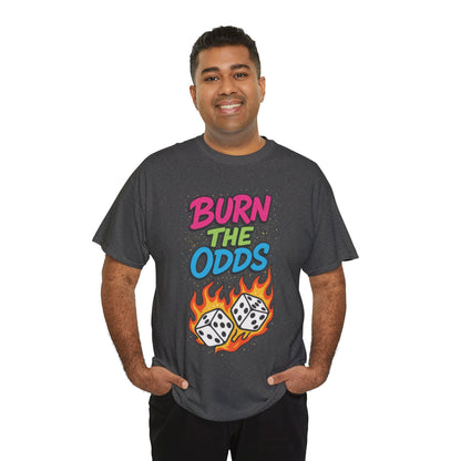 Burn the Odds Graphic Tee | Cool Casual Wear, Gaming Shirt, Unisex Cotton Tee, Dice Design T-Shirt, Gift for Gamers
