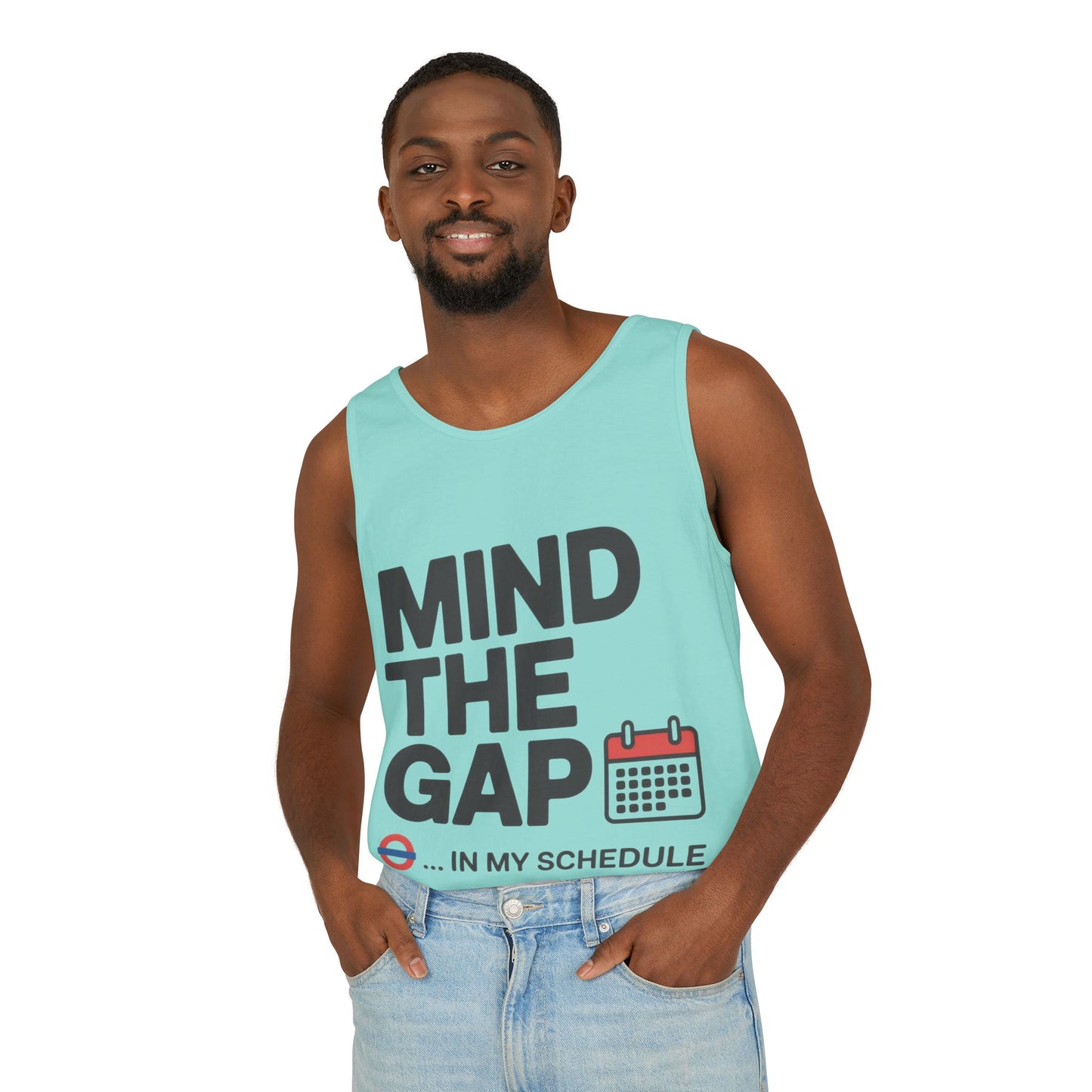 Funny Men's Tank Top, Mind The Gap in My Schedule, London Tube Inspired Office Humor Shirt